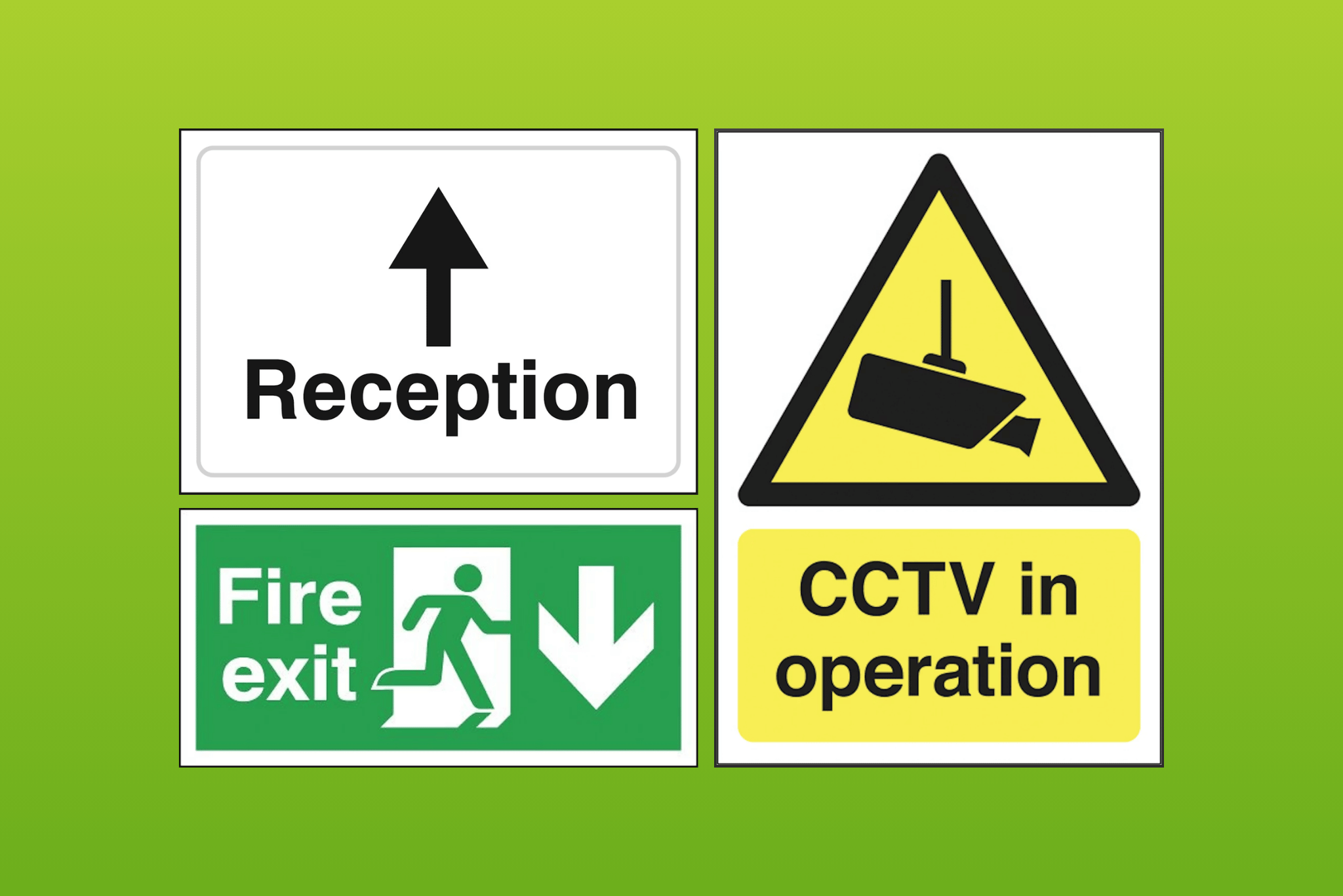 Range of internal signs, including reception, fire exit and CCTV in operation.