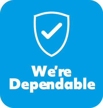 We're dependable